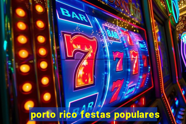 porto rico festas populares